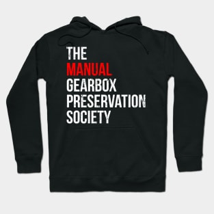 The manual Gearbox Preservation Society Hoodie